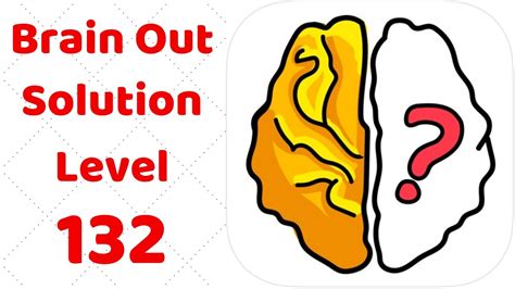 brain out lv 132|Brain out level 132 Walkthrough or Solution .